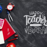 Days for Teachers: Everything About the History, Significance, Commemoration, and Appreciation